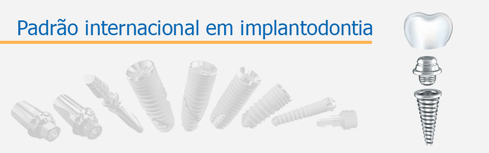 Padrão internacional em implantodontia